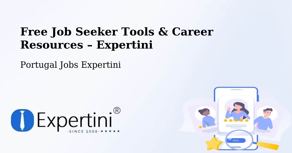 Free Job Seeker Tools & Career Resources – Coimbra - Coimbra, Portugal Jobs Expertini